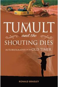 The Tumult & the Shouting Dies