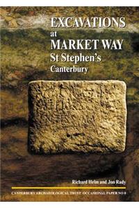 Excavations at Market Way, St Stephen's, Canterbury