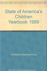 State of America's Children Yearbook 1999