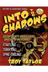 Into the Shadows