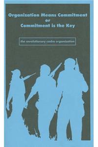 Organization Means Commitment or Commitment Is the Key