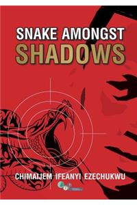 Snake Amongst Shadows