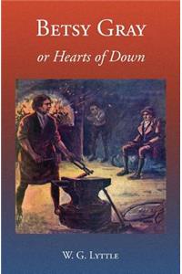 Betsy Gray or Hearts of Down