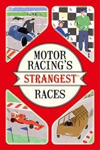 MOTOR RACINGS STRANGEST RACES