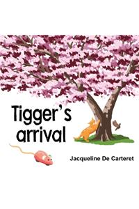 Tigger's Arrival
