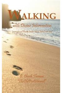 Walking with Divine Intervention