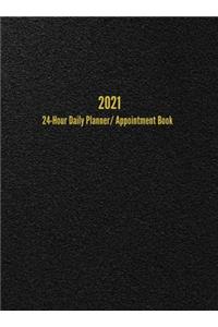 2021 24-Hour Daily Planner/Appointment Book