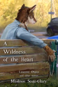 Wildness of the Heart