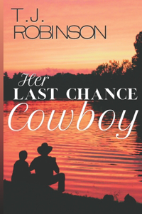Her Last Chance Cowboy