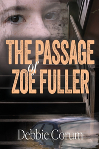The Passage of Zoe Fuller