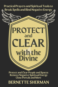 Protect and Clear with the Divine