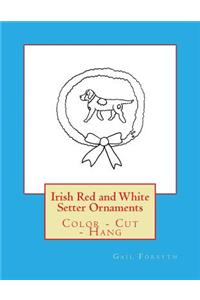 Irish Red and White Setter Ornaments