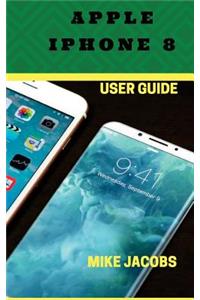 Apple iPhone 8 User Guide
