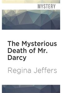 Mysterious Death of Mr. Darcy