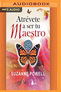 Atrévete a Ser Tu Maestro (Narración En Castellano)
