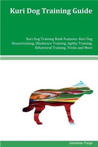 Kuri Dog Training Guide Kuri Dog Training Book Features