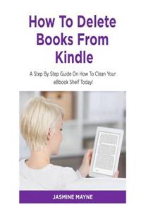 How To Delete Books From Kindle