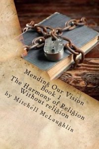 Mending Our Vision Book 1