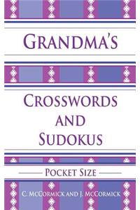 Grandma's Crosswords and Sudokus: Pocket Size: Pocket Size