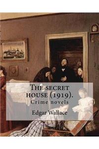 The secret house (1919). By