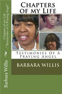Chapters of my Life - Testimonies of a Praying Angel