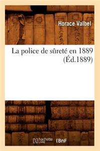 Police de Sûreté En 1889 (Éd.1889)