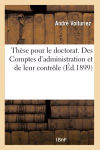 Thèse Pour Le Doctorat. Des Comptes d'Administration Et de Leur Contrôle
