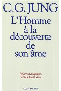 Homme a la Decouverte de Son AME (L')