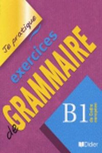 Je Pratique Exercice De Grammaire B1