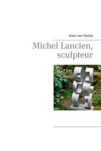 Michel Lancien, sculpteur