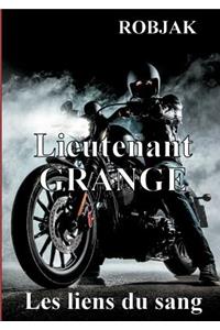 Lieutenant Grange - Les liens du sang