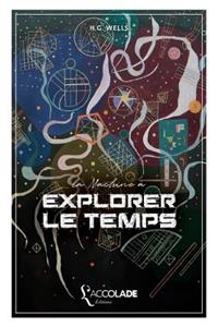 Machine à explorer le temps: bilingue anglais/français (+ lecture audio intégrée)