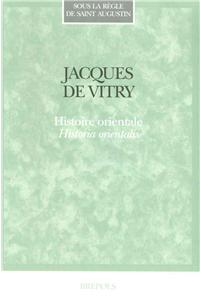 Jacques de Vitry. Histoire Orientale. Historia Orientalis
