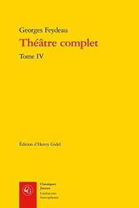 Theatre Complet. Tome IV