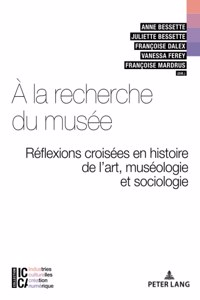 À La Recherche Du Musée