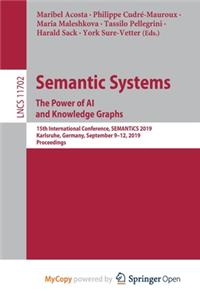 Semantic Systems. The Power of AI and Knowledge Graphs