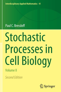 Stochastic Processes in Cell Biology