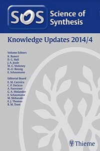 Science of Synthesis Knowledge Updates: 2014/4