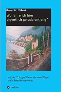 Wo fahre ich hier eigentlich gerade entlang?