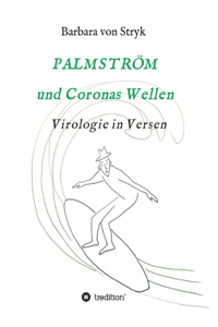Palmström und Coronas Wellen