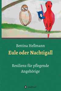 Eule oder Nachtigall