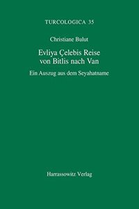 Evliya Celebis Reise Von Bitlis Nach Van