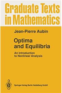 Optima and Equilibria: An Introduction to Nonlinear Analysis (Graduate Texts in Mathematics)