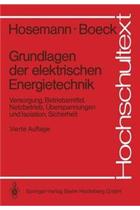 Grundlagen der elektrischen Energietechnik