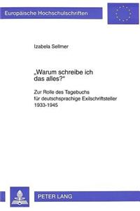 «Warum Schreibe Ich Das Alles?»