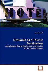 Lithuania as a Tourist Destination