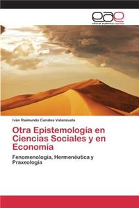 Otra Epistemología en Ciencias Sociales y en Economía