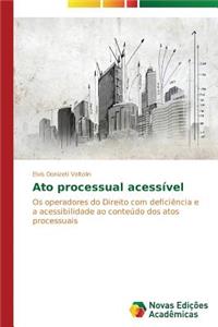 Ato processual acessível