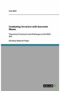 Combating Terrorism with Economic Means