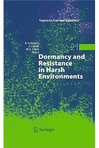 Dormancy and Resistance in Harsh Environments